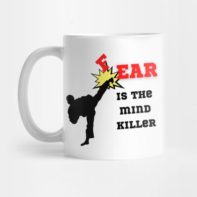 Fear is the mind killer by Shirt Vibin